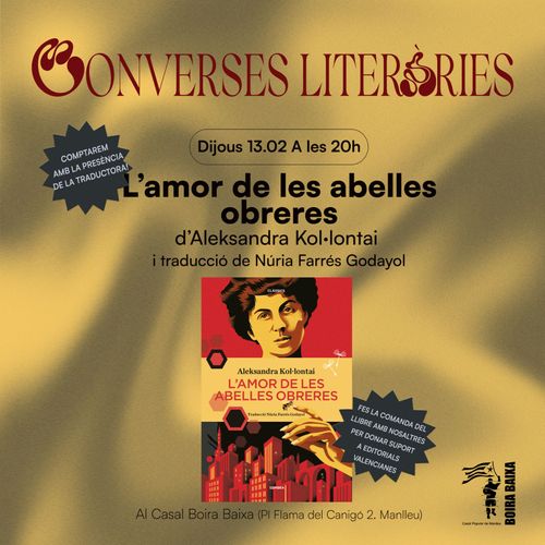 Converses literàries: “L’amor de les abelles obreres”, d’Aleksandra Kol·lontai (amb presència de la traductora, Núria Farrés)